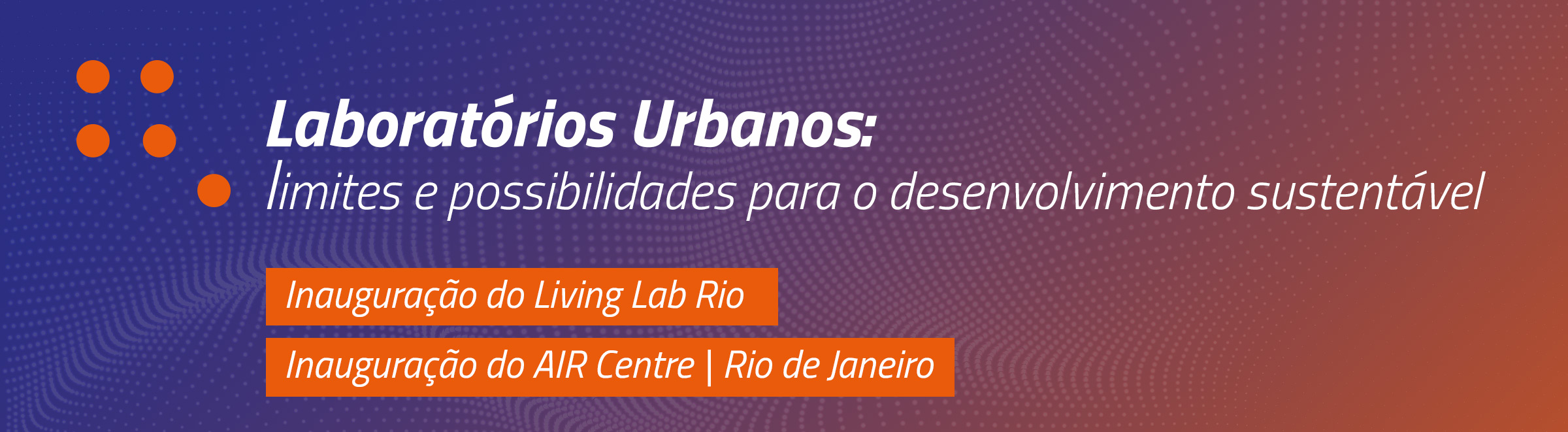 Laboratórios Urbanos: Limites e Possibilidades para o Desenvolvimento Sustentável