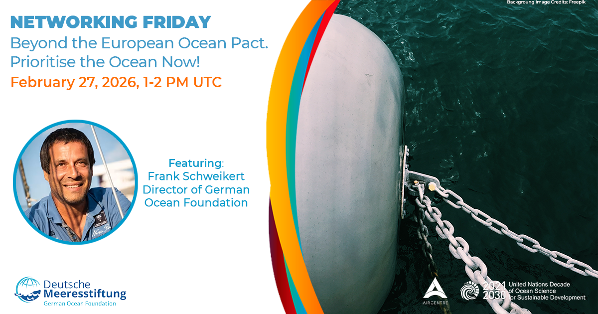 Networking Friday: Beyond the European Ocean Pact. Prioritise the Ocean Now!